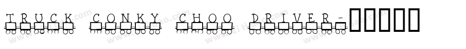 TRUCK Conky Choo Driver字体转换